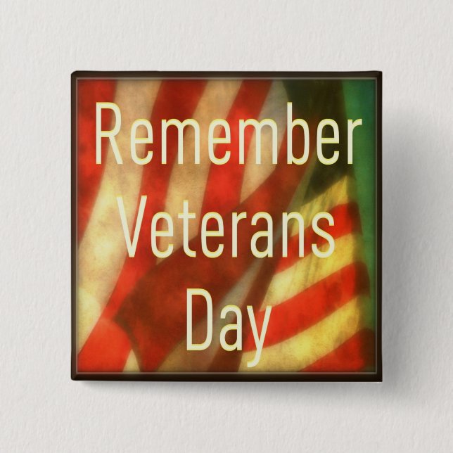 Veterans Day Button - Remember Veterans Day (Front)