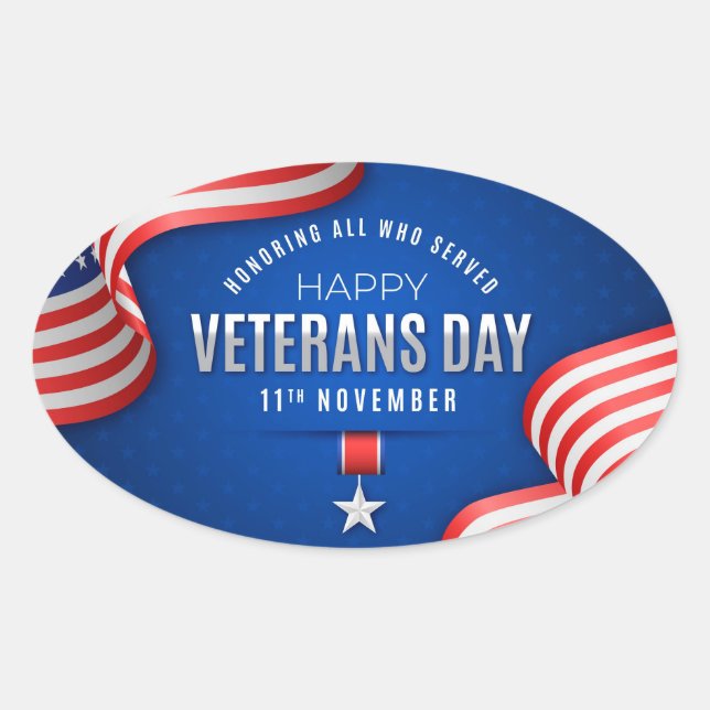 Veterans Day - Celebrate those that served Oval Sticker (Front)