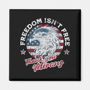 Veteran's day freedom isn't thank vets patriotic magnet