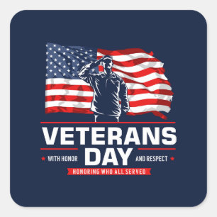 Veterans Day - Honouring all who served  Square Sticker