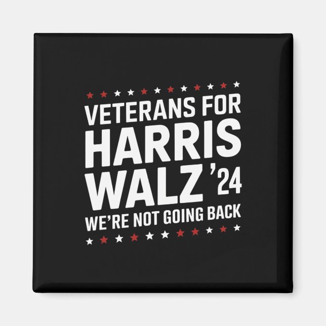 Veterans For Harris W 24 Were Not Going Back  Magnet (Front)