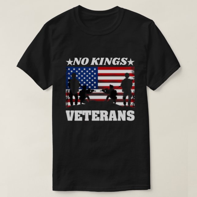 Veterans No Kings - Patriotic Veterans Day 2025 T-Shirt (Design Front)