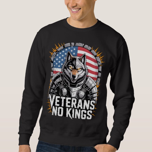 Veterans No Kings Wolf Design for Proud Military Sweatshirt (Front)
