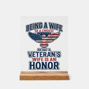 Veterans Wife Honour Patriotic Eagle Shirt Acrylic Sign