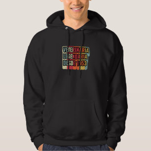 Veterinaria Legendaria Desde 1953 Veterinarian Hoodie