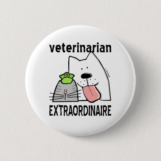 Veterinarian Extraordinaire 6 Cm Round Badge (Front)