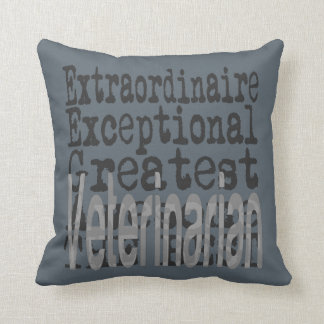 Veterinarian Extraordinaire Cushion