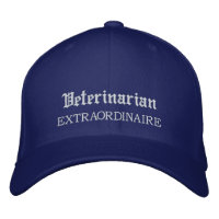 Veterinarian Extraordinaire Embroidered Hat