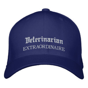 Veterinarian Extraordinaire Embroidered Hat