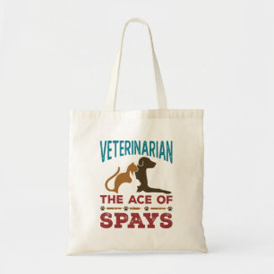 Veterinarian Joke The Ace of Spays Tote Bag