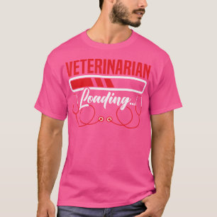 Veterinarian Loading Animal Doctor Veterinary Stud T-Shirt