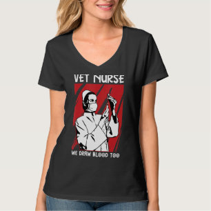 Veterinarian Nurse Pet Animal Nurses  Vet Assistan T-Shirt