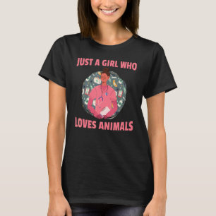Veterinarian Nurse Pet Care  Just A Girl Who Loves T-Shirt