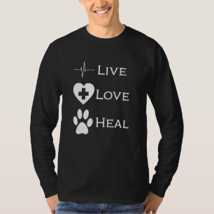 Veterinarian Vet Tech Animal Rescue  Live Love Hea T-Shirt