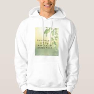 Veterinarians Are Healers Hoodie
