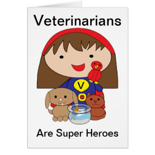 Veterinarians Are Super Heroes Card