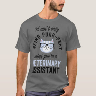 Veterinary Assistant Cat Gifts for Cat Lovers It a T-Shirt