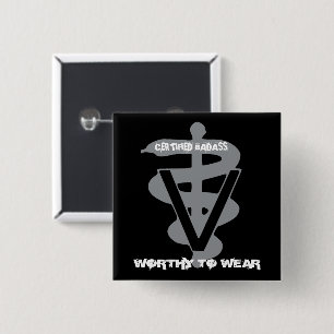 Veterinary Certified Badass - Worthy To Wear 15 Cm Square Badge