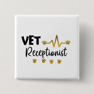 Veterinary Receptionist Veterinarian Animal 15 Cm Square Badge