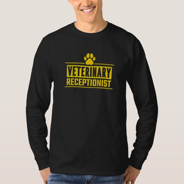 Veterinary Receptionist Veterinarian Vet Tech Assi T-Shirt (Front)