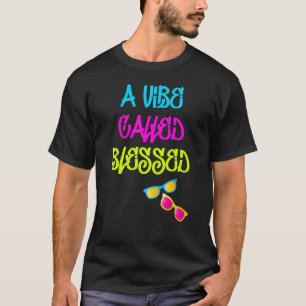 Vibe Called Blessed T-Shirt