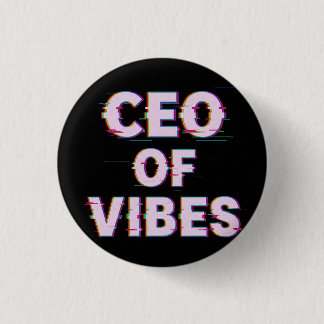 VIBE CEO PROTOCOL - Reality Glitch (Instant Aura U 3 Cm Round Badge