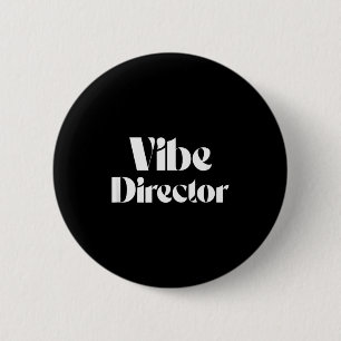 Vibe Director Bold Energy Leader Text Design 6 Cm Round Badge