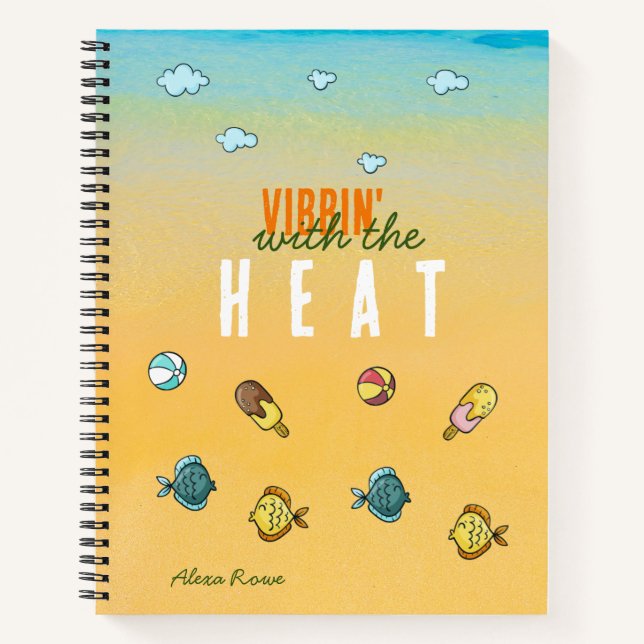 Vibein' with the HEAT - personalised summer  Notebook (Front)