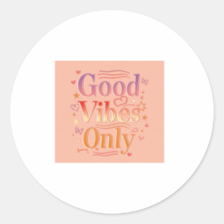 Vibes for a good day classic round sticker