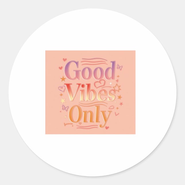 Vibes for a good day classic round sticker (Front)