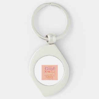 Vibes for a good day key ring