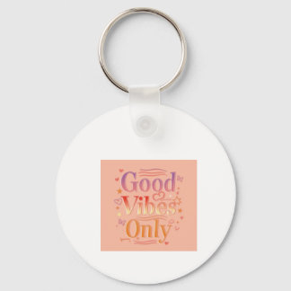 Vibes for a good day key ring