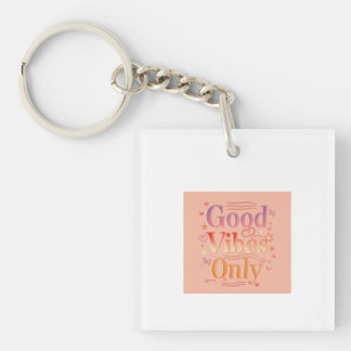 Vibes for a good day key ring