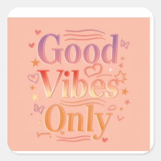 Vibes for a good day square sticker