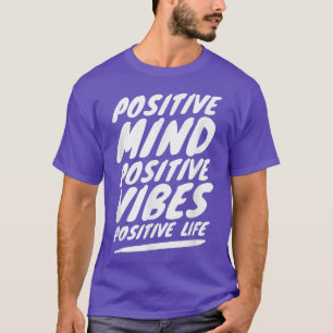 Vibes Positive Mindset Motivation Mindfulness Quot T-Shirt
