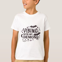 Vibing With My Demons – Gothic Aesthetic Quote