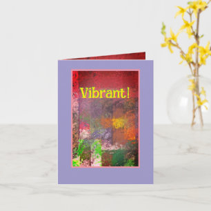  VIBRANT! ABSTRACT MULTI-COLORED  NOTE CARD