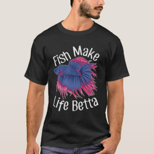 Vibrant Blue and Pink Betta Fish - Fish Make Life  T-Shirt