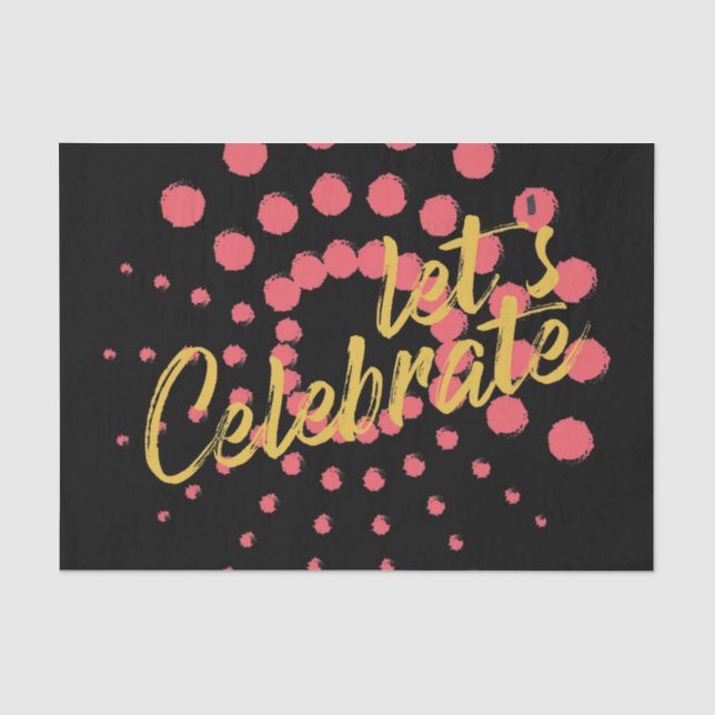 Vibrant, cheerful, fun design of "Let's Celebrate" Tissue Paper (Front)