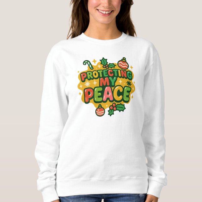Vibrant Christmas “Protecting My Peace” Faith Desi Sweatshirt (Front)