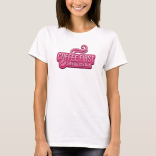 Vibrant COFFEE FIRST THEN TALK Graphic Tee Design