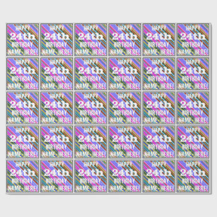 Vibrant, Colourful 24th Birthday + Custom Name Wrapping Paper