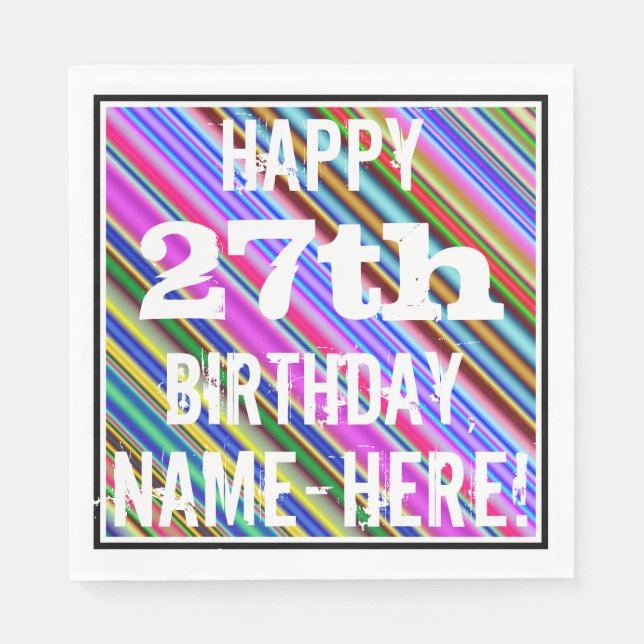 Vibrant, Colourful 27th Birthday + Custom Name Napkin (Front)