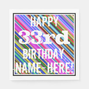 Vibrant, Colourful 33rd Birthday + Custom Name Napkin