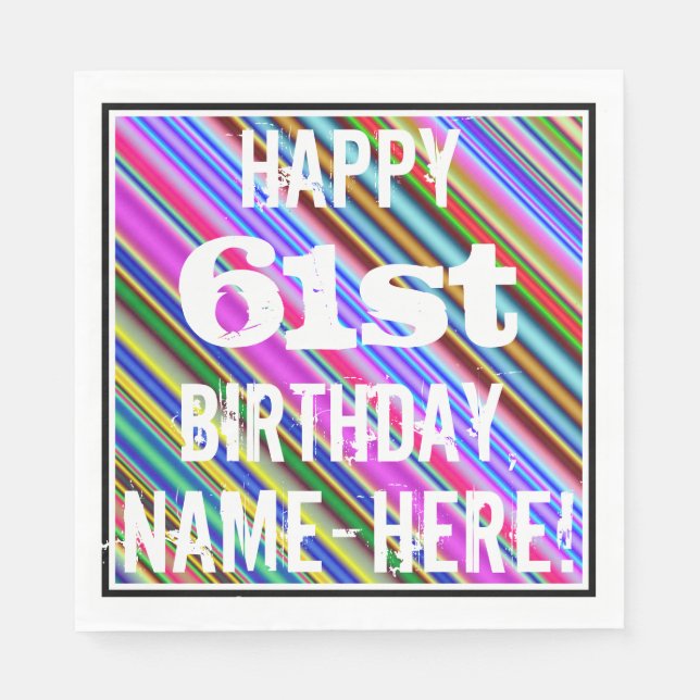 Vibrant, Colourful 61st Birthday + Custom Name Napkin (Front)