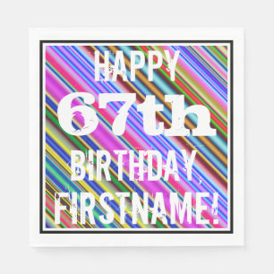 Vibrant, Colourful 67th Birthday + Custom Name Napkin
