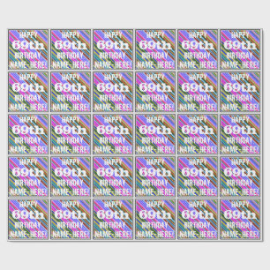 Vibrant, Colourful 69th Birthday + Custom Name Wrapping Paper