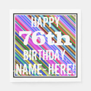 Vibrant, Colourful 76th Birthday + Custom Name Napkin