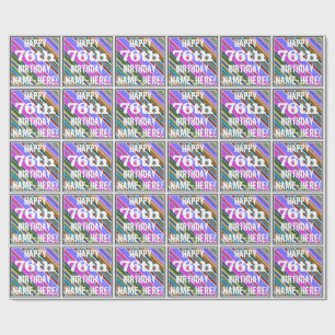 Vibrant, Colourful 76th Birthday + Custom Name Wrapping Paper