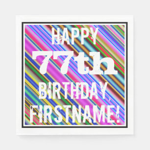Vibrant, Colourful 77th Birthday + Custom Name Napkin